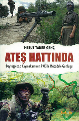 Ateş Hattında Beytüşşebap Kaymakamının PKK ile Mücadele Günlüğü - 1