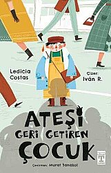 Ateşi Geri Getiren Çocuk - İlk Genç Timaş