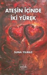 Ateşin İçinde İki Yürek - İmbik Yayınları