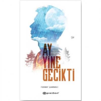 Ay Yine Gecikti - 1