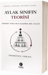 Aylak Sınıfın Teorisi - Elpida Yayıncılık