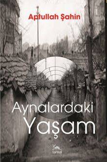 Aynalardaki Yaşam - 1