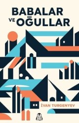 Babalar ve Oğullar - İvan Turgenyev - Final Kültür Sanat Yayınları 