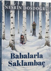 Babalarla Saklambaç - Nesrin Dosdoğru - Selfie Yayınları