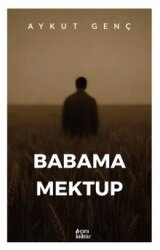 Babama Mektup - Çıra Yayınları