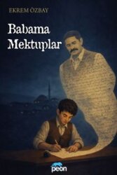 Babama Mektuplar - Peon Kitap