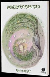 Bahçenin Hafızası - Elpida Yayıncılık