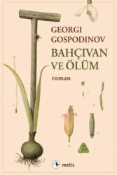 Bahçıvan ve Ölüm - Metis Yayınları