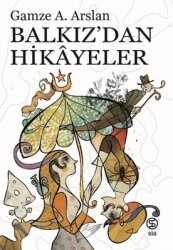 Balkız'dan Hikayeler - Sia Kitap