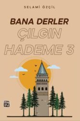 Bana Derler Çılgın Hademe 3 - Kutlu Yayınevi
