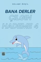 Bana Derler Çılgın Hademe 4 - Kutlu Yayınevi