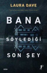 Bana söylediği son şey-Laura dave Artemis yayınları - Artemis Yayınları