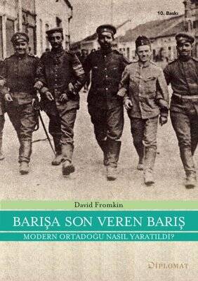 Barışa Son Veren Barış - Modern Ortadoğu Nasıl Yaratıldı? - 1