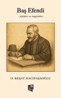 Baş Efendi - Öyküler ve Öngörüler - 1