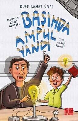 Başımda Ampul Yandı - Selim'in Bilim Defteri 2 - 1