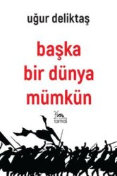 Başka Bir Dünya Mümkün - Sarmal Kitabevi