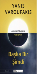 Başka Bir Şimdi: Alternatif Bugünle Yüzleşmek - Epsilon Yayınevi