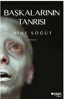 Başkalarının Tanrısı - Mine Söğüt - 1