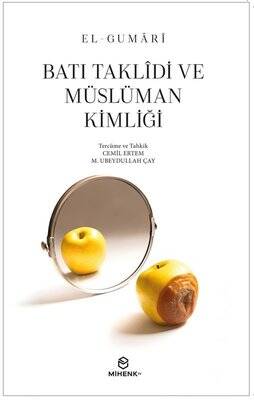 Batı Taklidi ve Müslüman Kimliği - 1