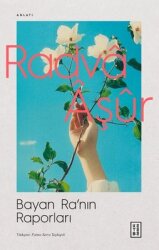 Bayan Ra'nın Raporları - Ketebe