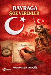Bayrağa Söz Verenler - Mondes Yayınları