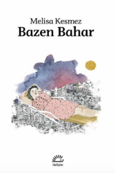 Bazen Bahar - İletişim Yayınları