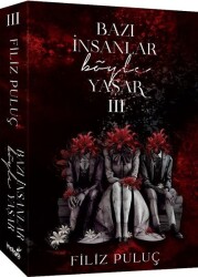 Bazı İnsanlar Böyle Yaşar 3 - İndigo Kitap