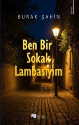 Ben Bir Sokak Lambasıyım - Karina Yayınevi