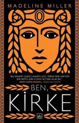 Ben Kirke Yazar: Madeline Miller - İthaki Yayınları