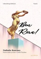 Ben Rosa! - Ayrıkotu Yayınları