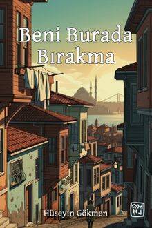 Beni Burada Bırakma - 1