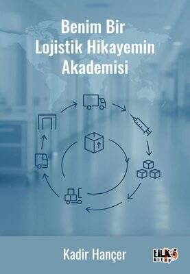 Benim Bir Lojistik Hikayemin Akademisi - 1