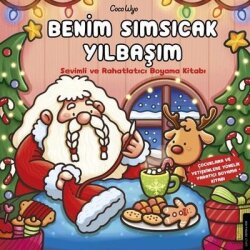 Benim Sımsıcak Yılbaşım - Sevimli ve Rahatlatıcı Boyama Kitabı - Destek Yayınları