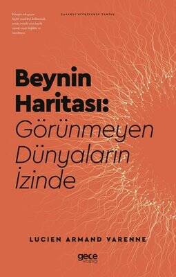 Beynin Haritası: Görünmeyen Dünyaların İzinde - 1