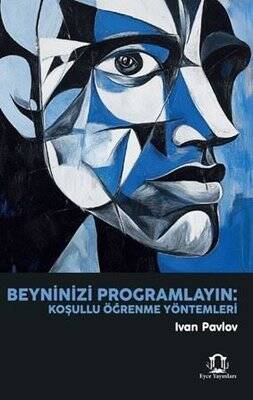 Beyninizi Programlayın: Koşullu Öğrenme Yöntemleri - 1