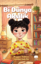 Bi Dünya Aksilik - Uçan Fil Yayınları