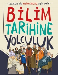 Bilim Tarihine Yolculuk Çocuklar İçin Karikatürlerle Bilim Tarihi - Yusuf Yıldız - Nesil Çocuk Kitapları