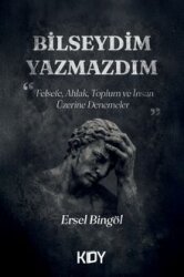Bilseydim Yazmazdım - Kitapyurdu Doğrudan Yayıncılık (KDY)