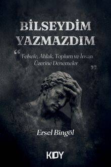 Bilseydim Yazmazdım - 1