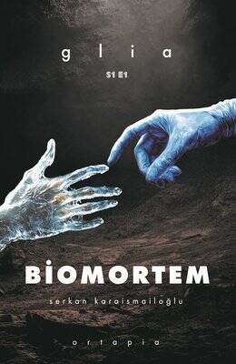 Biomortem - Glia S1 E1 - 1