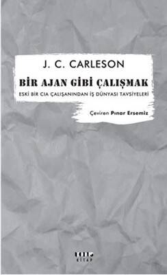 Bir Ajan Gibi Çalışmak - 1