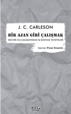Bir Ajan Gibi Çalışmak - 1