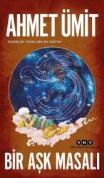 Bir Aşk Masalı Yazar: Ahmet Ümit - Yapı Kredi Yayınları
