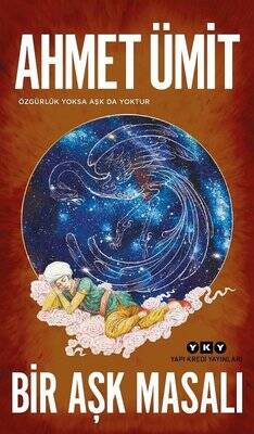 Bir Aşk Masalı Yazar: Ahmet Ümit - 1