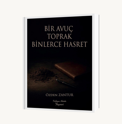 Bir Avuç Toprak Binlerce Hasret - 1