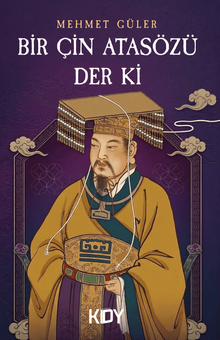 Bir Çin Atasözü Der ki - 1