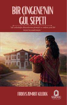 Bir Çingene'nin Gül Sepeti - 1