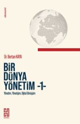 Bir Dünya Yönetim 1 /Yönetim, Yönetişim, Dijital Dönüşüm - Historia Kitap