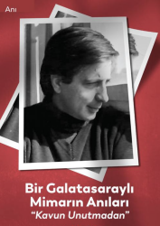 Bir Galatasaraylı Mimarın Anıları''Kavun Unutmadan'' - Literatür Yayınları