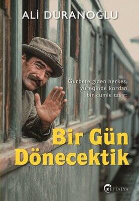 Bir Gün Dönecektik - 1